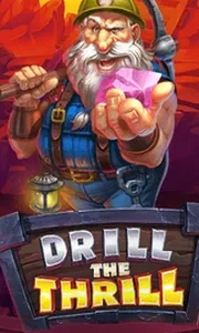 Drill The Thrill